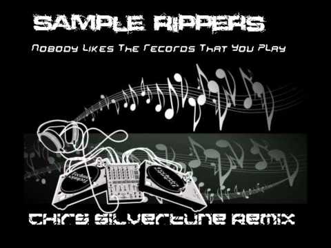 ★ Hands Up! ★ Sample Rippers - Nobody Likes The Records That I Play [Chris Silvertune Remix]