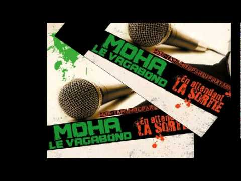 MOHA LE VAGABOND  - YA PAS D'RAP SANS NOUS  feat .KOMADADDY & PPAK