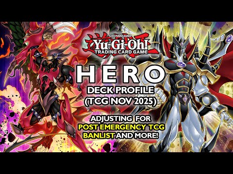 YU-GI-OH! HERO DECK PROFILE (TCG NOV 2025) | Adjusted for Post Emergency TCG Banlist & More!