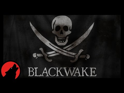 Blackwake | Epi. 1 | YAAARRRRGHHHH