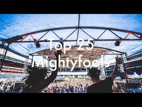 [Top 25] Best Mightyfools Tracks [2017]