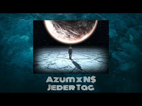 Azum x N$ - "JEDER TAG" (Official Audio)