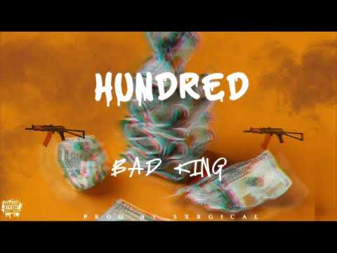 Badking-Hundred "prod by @heysxrgical