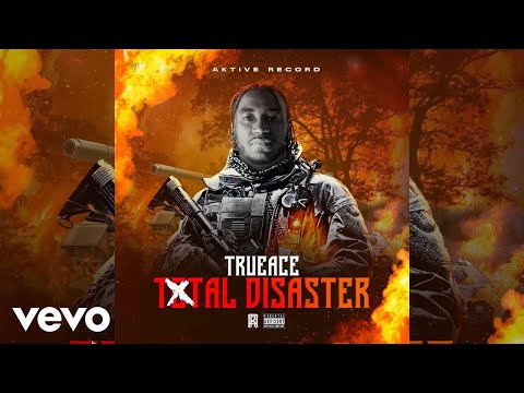 Trueace - Total Disaster (Official Audio)