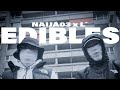 NAIJA03 x L` «Edibles» (Official 4K Video)