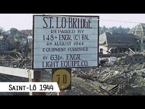 Saint-Lô - the Capital of the Ruins in 1944 (in color and HD)