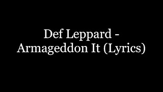 Def Leppard - Armageddon It (Lyrics HD)