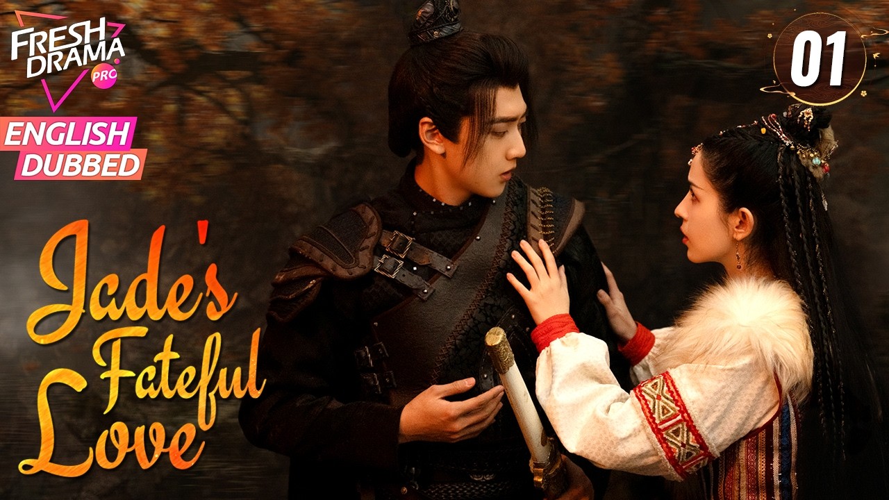 【ENG DUB】EP01 Jade's Fateful Love | To Protect Sister, Youngest Princess Married Into Enemy Nation
