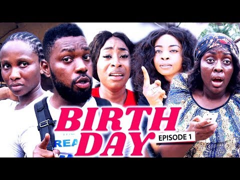 BIRTH DAY (Chapter 1) - LATEST 2019 NIGERIAN NOLLYWOOD MOVIES Video