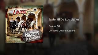 Javier el de los Llanos - Calibre 50
