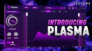 Video thumbnail for Introducing iZotope Plasma, an intelligent saturation plugin by iZotope, Inc.