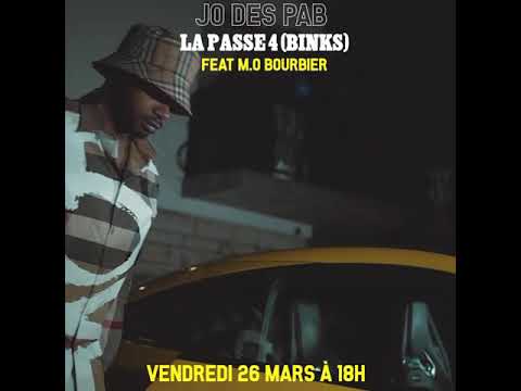 🔴 JO DES PAB La Passe 4 (Binks) FEAT M.O Bourbier
