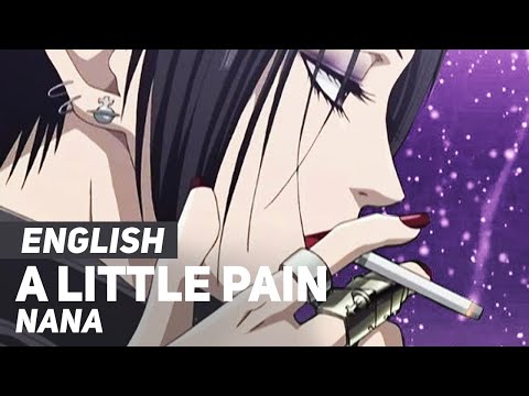 Nana - "A Little Pain" (FULL Ending) | ENGLISH ver | AmaLee