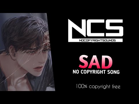 Sad song no copyright | no copyright sad song | sad background music no copyright | ncs
