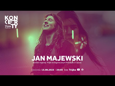 Jan Majewski | Trójka Live!