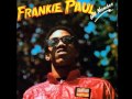 frankie paul.  whap dem (freedom blues riddim )