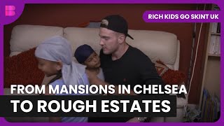 The Real Wealth Gap - Rich Kids Go Skint UK - Reality TV