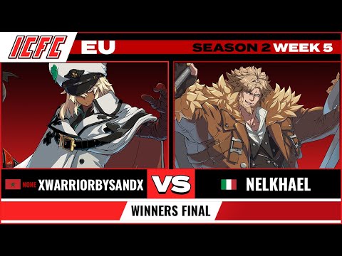 XWarriorBySandX (Ramlethal) vs. Nelkhael (Leo) Winners Final - ICFC EU GGST Season 2 Week 5