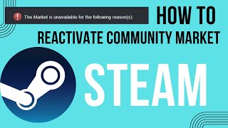How to Reactivate Your Locked Steam Community Market (Easy) 2023