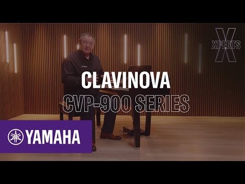 Yamaha XPERTS | Clavinova CVP-900 Series| EN | Yamaha Music