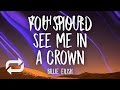 1 HOUR Billie Eilish You Should See Me In A Crown Lyrics