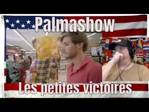 Les petites victoires - Palmashow - REACTION