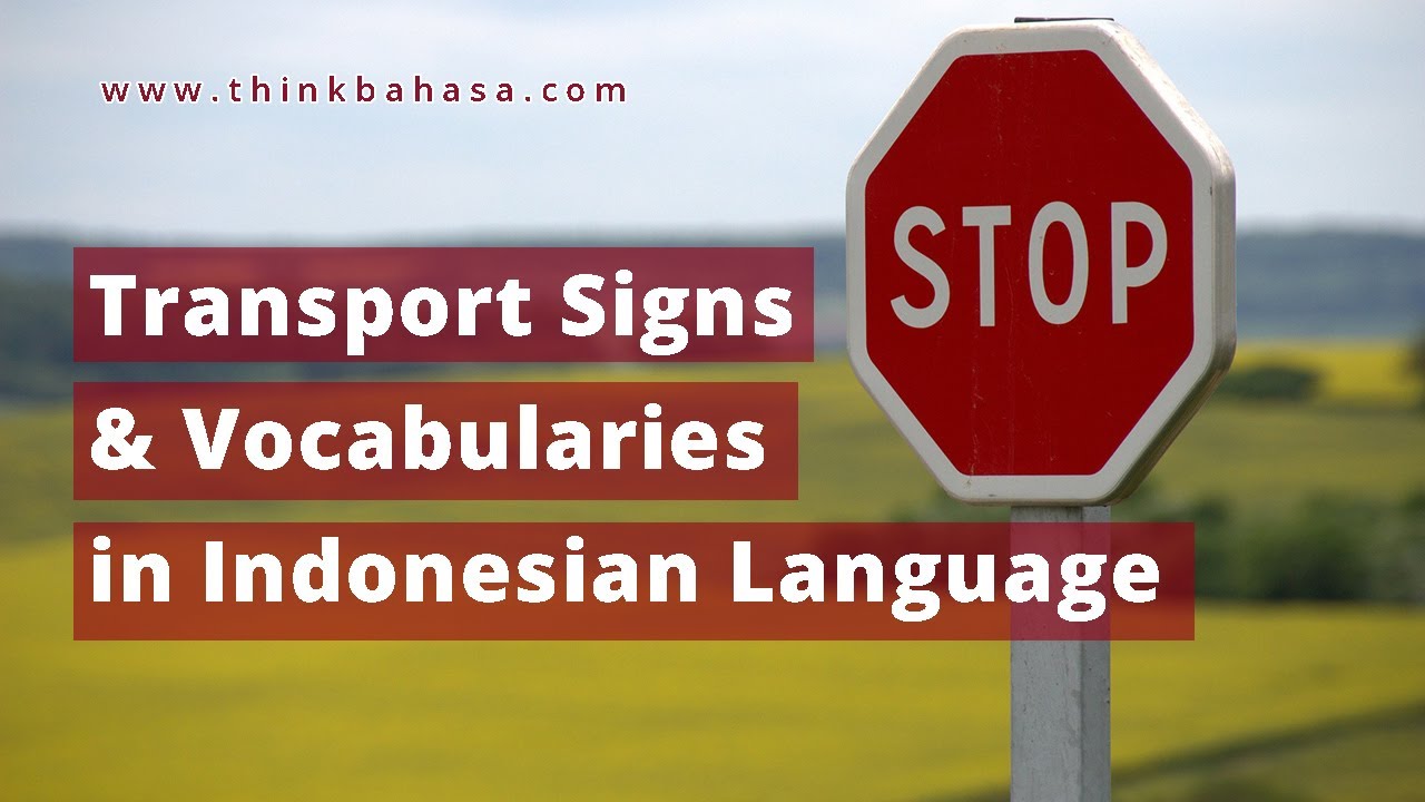 Learn Indonesian Vocabulary : Traffic Signs | Driving in Indonesia