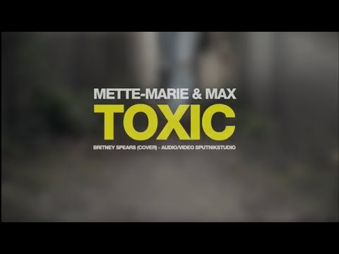 Toxic Britney Spears - cover - Mette-Marie Maes and Max Atzmon