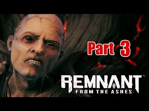 REMNANT: From The Ashes Gameplay Walkthrough Part 3 - Root Mother | HD 1080p