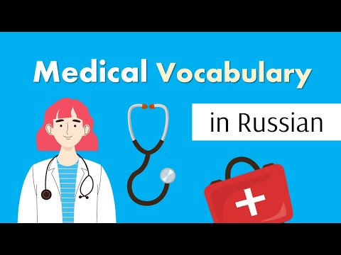 At the Doctor’s Vocabulary in Russian: Medical Terms and Phrases
