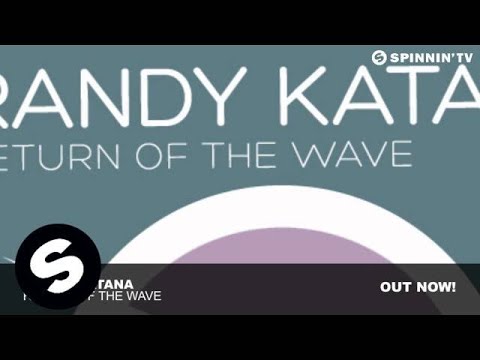 Randy Katana - Return Of The Wave (Original Mix)