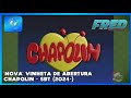FHD Nova Vinheta De Abertura Chapolin SBT 2024