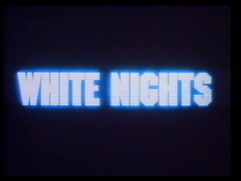 White Nights (1985) Trailer