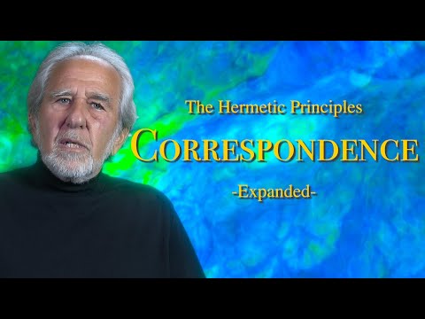The Hermetic Principles - Correspondence (EXPANDED)