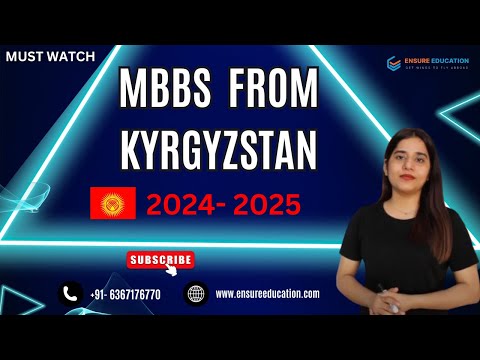 MBBS in Kyrgyzstan for Indian students |Fee Structure  | Eligibility | NMC guidelines |Budget