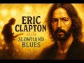 Eric Clapton Style Slowhands Blues