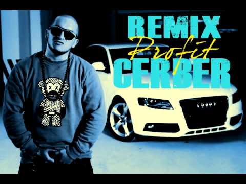 Cerber - Profit REMIXXX X