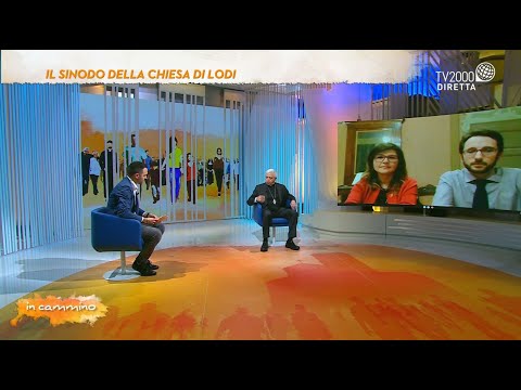 In Cammino, 26 novembre 2021 - Il Sinodo della Chiesa di Lodi