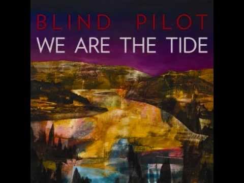 Blind Pilot - Half moon