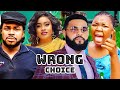 WRONG CHOICE FULL MOVIE MALEEK MILTON FLASH BOY EKENE UMENWA MARY IGWE Latest Nigerian Movie
