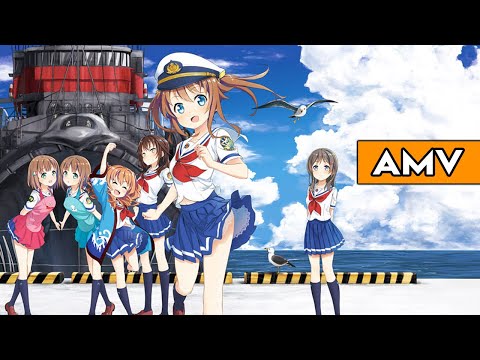 Queens of the Ocean [High School Fleet - Haifuri- AMV]