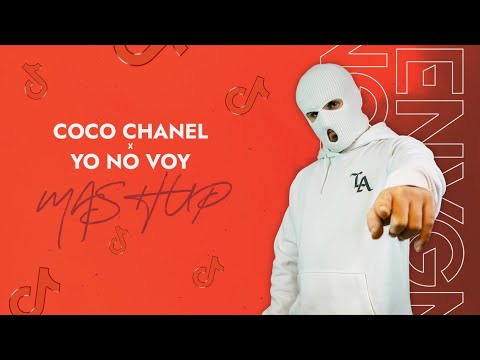 Coco Chanel x Yo No Voy (Enygma Mashup)