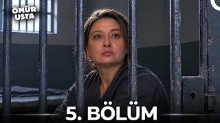 Ömür Usta 5. Bölüm | HD Review