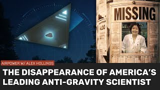 The disappearance of America's leading anti-gravity researcher