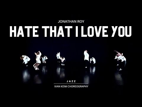 Hate That I Love You | Jonathan Roy | Jazz | Tanzhaus NRW | Ivan Keim Choreography
