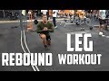 REBOUND LEG WORKOUT - Wesley Vissers