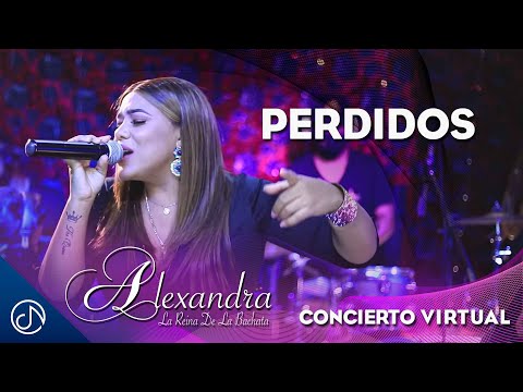 Perdidos - Alexandra [Concierto Virtual]