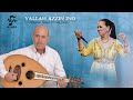 Fanan Omar Ft Milouda Yallah Azzin Ino Lyrics Vidéo 2025