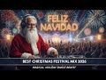 Feliz Navidad Best Christmas Festival Mix 2026 Magical Holiday Dance Beats