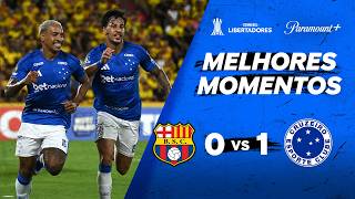 BARCELONA FC 0 X 1 CRUZEIRO - CONMEBOL LIBERTADORES 2026 | Paramount+ Brasil
